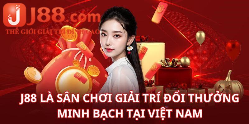 J88 là địa chỉ đổi thưởng uy tín, minh bạch nhất hiện nay